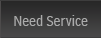 Need Service
